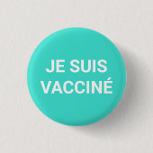 Je suis vaccine、ターコイズ白フランスの語 缶バッジ (正面)