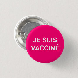 Je suis vaccine、ホットピンクの明るい赤紫色フランスの言語 缶バッジ