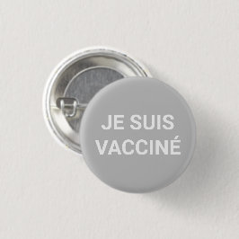 Je suis vaccine、灰色の白フランスの語 缶バッジ