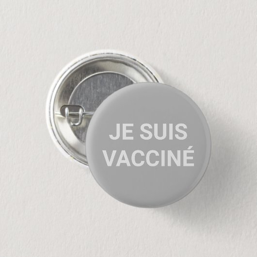 Je suis vaccine、灰色の白フランスの語 缶バッジ (正面&裏面)