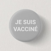 Je suis vaccine、灰色の白フランスの語 缶バッジ (正面)