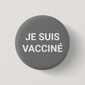 Je suis vaccine、灰色の白フランスの語 缶バッジ (正面)