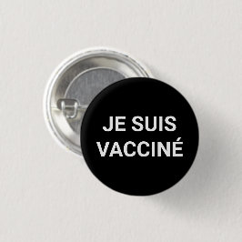Je suis vaccine、白黒フランスの語 缶バッジ