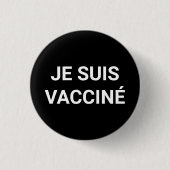 Je suis vaccine、白黒フランスの語 缶バッジ (正面)