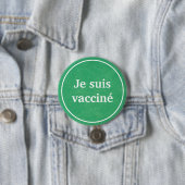 Je suis vaccine （緑）言語フランスのボタン 缶バッジ (インサイチュ)