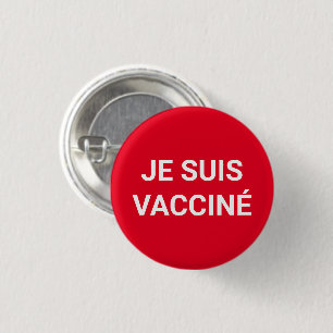 Je suis vaccine、赤い白フランスの語 缶バッジ