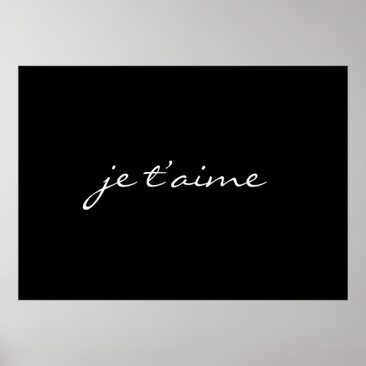 je t t-aime I love You フランスの Chic Black & White ポスター (正面)