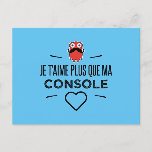 Je T'aime plus que ma console ポストカード (正面)
