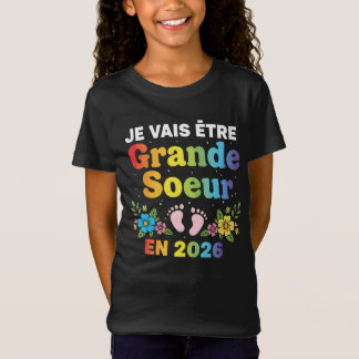 Je Vais être Grande Soeur 2026 Tシャツ