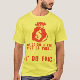 je veux paix fric sac dollars citation tシャツ