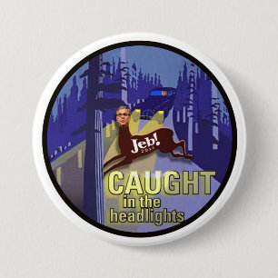 Jeb! ヘッドライトでつかまえられる 缶バッジ