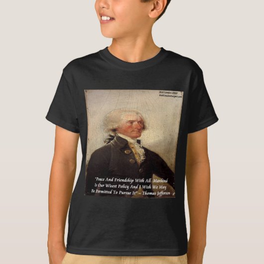 Jefferson "平和/友情" 引用句 tシャツ (正面)