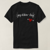 Jeg Elsker Deg – 私はノルウェー語であなたを愛している Tシャツ (デザイン正面)