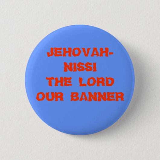 JEHOVAH-NISSI OUR BANNER主 缶バッジ (正面)