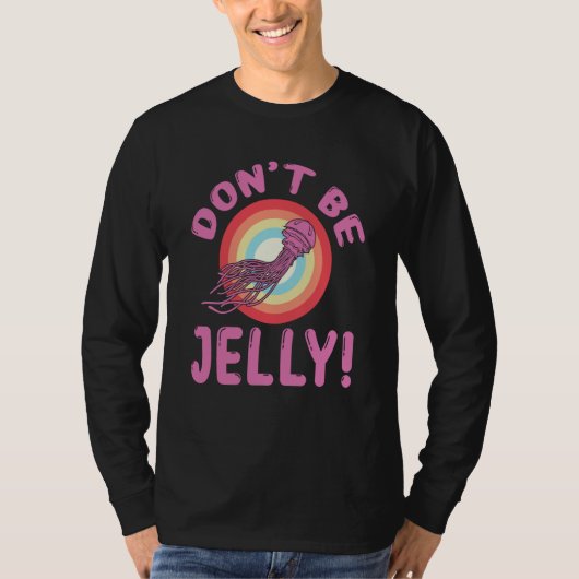 Jellyfish Ocean Life Don't Be Jelly Underwater Cap Tシャツ (正面)