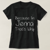 JENNAおもしろいパーソナライズされた誕生日女性名ギフト Tシャツ (デザイン正面)