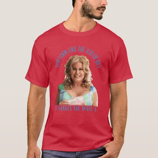 Jennifer Coolidge You Look Likehe 4th Of July Make Tシャツ (正面)