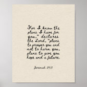 Jeremiah 29:11 For I know the plans Poster ポスター (正面)
