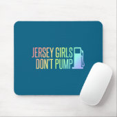 Jersey Girls Don't Pump Gas Funny New Jersey State マウスパッド (マウス)