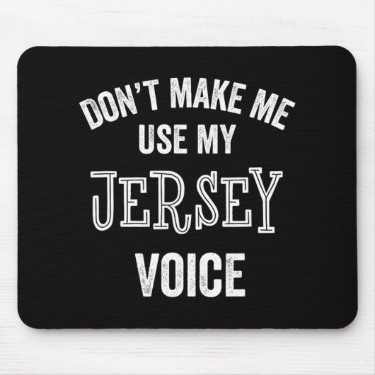 Jersey Voice Accent New Jersey Funny Gift Jerseyan マウスパッド (正面)