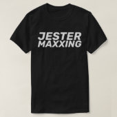 Jester Maxxing Internet Slang Humor Tシャツ (デザイン正面)