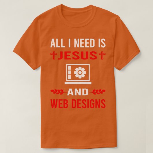 JesusとWeb Design Designing Designer Desが必要 Tシャツ (デザイン正面)