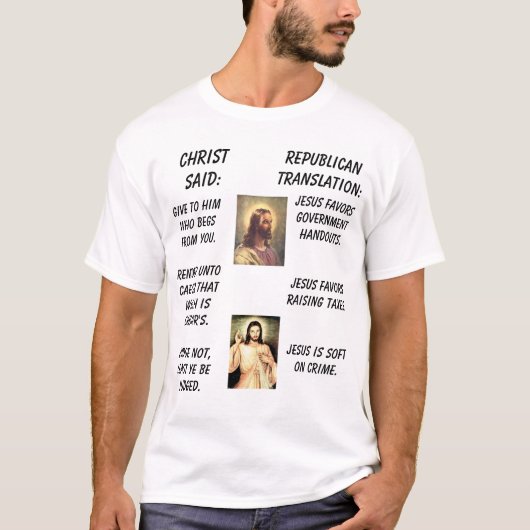 jesus1、イエス・キリスト、ChristSaid: 、共和党のTranslat… Tシャツ (正面)