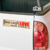 JESUS 教え LOVE, NOT HATE Bumper Sticker バンパーステッカー (トラック上)
