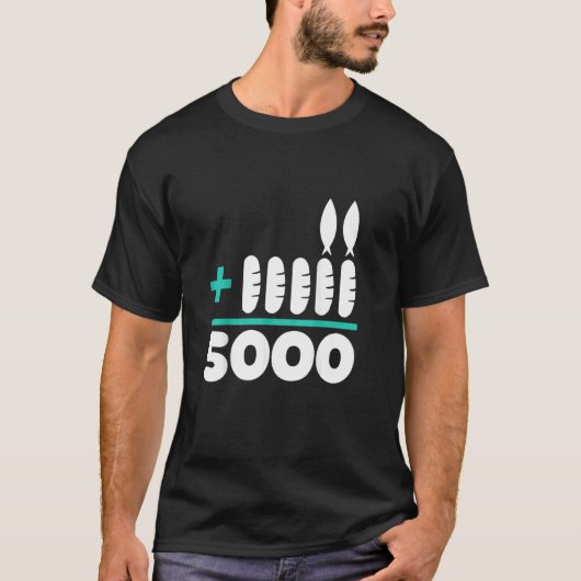 Jesus 2 Fishes 5 Breads 5000 Chosen Against The Cu Tシャツ (正面)
