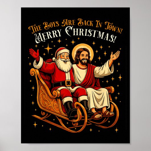 Jesus And Santa The Boys Are Back In Town Funny Ch ポスター (正面)