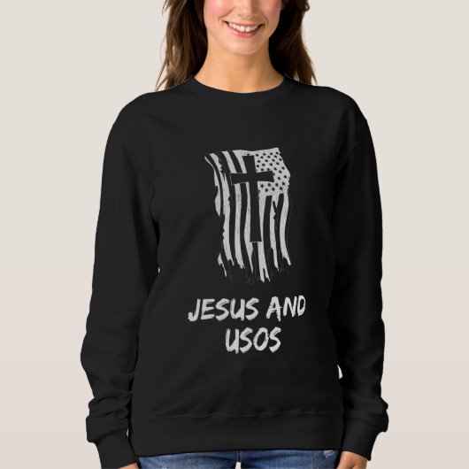 Jesus and USOs for a Christian USOs Fan スウェットシャツ (正面)