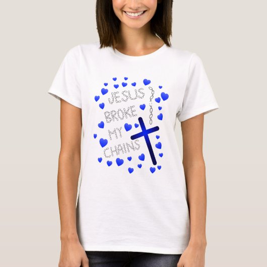 Jesus Broke My Chains Blue Cross Blue Hearts Tシャツ (正面)