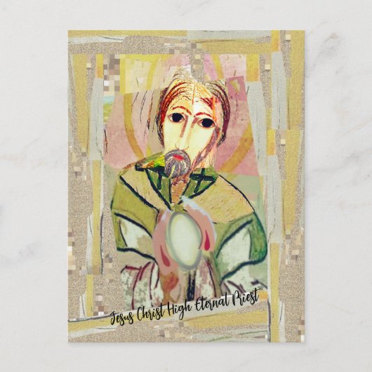 Jesus Christ High Eternal Priest ポストカード (正面)