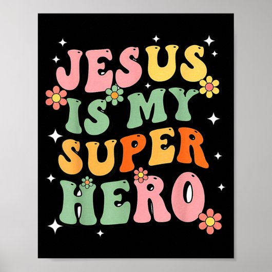 Jesus Christ Is My Superhero Jesus Loves You Funny ポスター (正面)