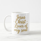 Jesus Christ Lover of My Soul Christian Mug コーヒーマグカップ (左)