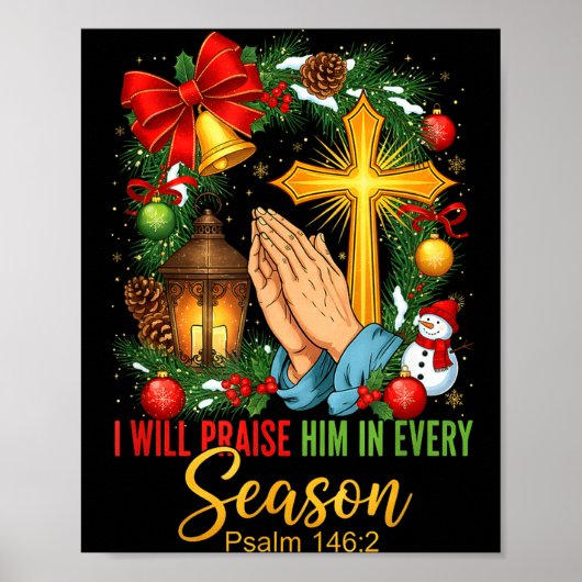 Jesus Christmas I Will Praise Him In Every Season ポスター (正面)