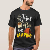 Jesus Coffee & Camping  Great Christian Camping Ca Tシャツ (正面)