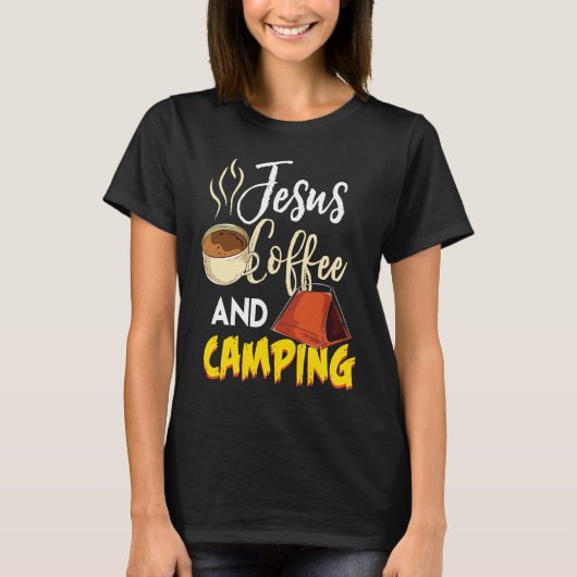 Jesus Coffee & Camping  Great Christian Camping Ca Tシャツ (正面)