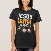 Jesus Coffee Cornhole Corn Hole Tシャツ (正面)
