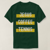 Jesus, Coffee, Tennis Tシャツ (デザイン正面)