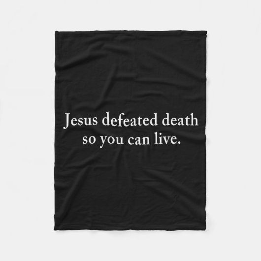 Jesus Defeated Death So You Can Live Christian  フリースブランケット (正面)