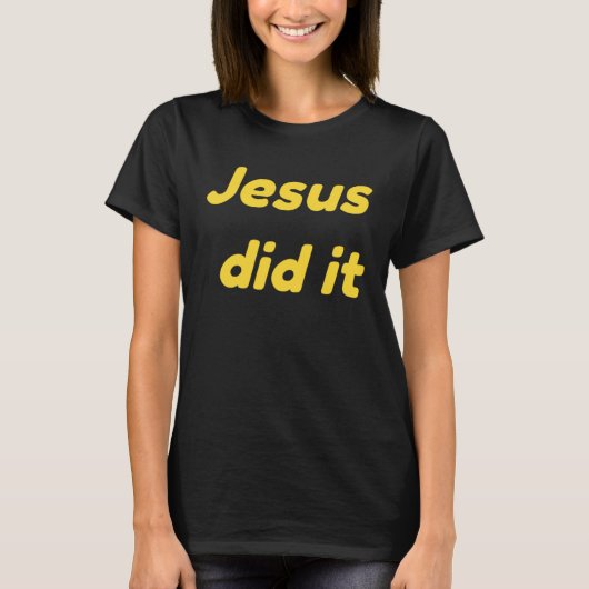 Jesus Did It Jesus Christ Tシャツ (正面)