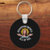 Jesus Disappointed In All Of You Meme  キーホルダー (正面)