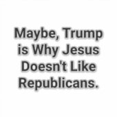 Jesus Dislikes Republicans Hankamer Artjunkhaus シール (正面)