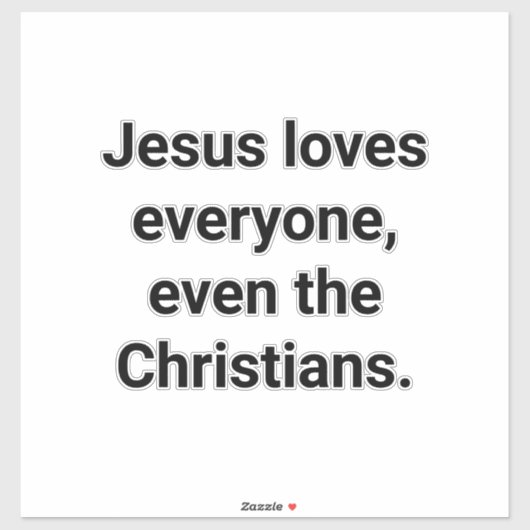 Jesus Even Loves Christians Hankamer Artjunkhaus シール (シート)