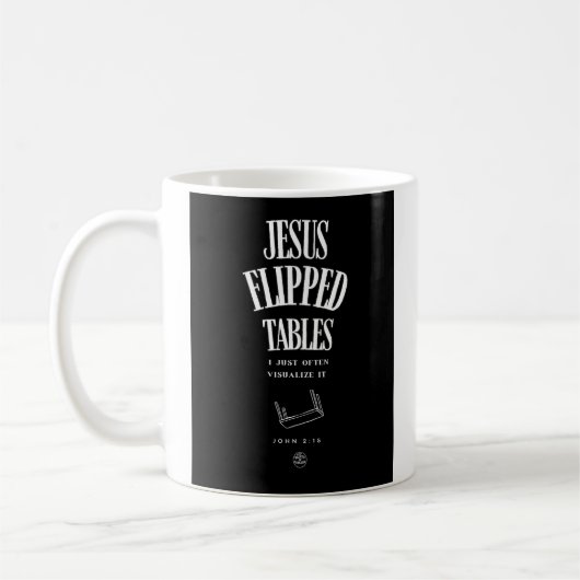 Jesus Flipped Tables – I Just Often Visualize It コーヒーマグカップ (左)