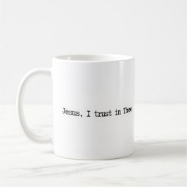 Jesus I Trust In You Minimalist Mug コーヒーマグカップ