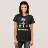 Jesus Is Calling and I Must Go Christian Quote Tシャツ (正面フル)