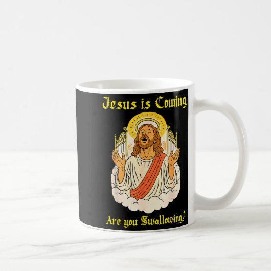 Jesus Is Coming Are You Christian Jesus Saying Off コーヒーマグカップ (右)