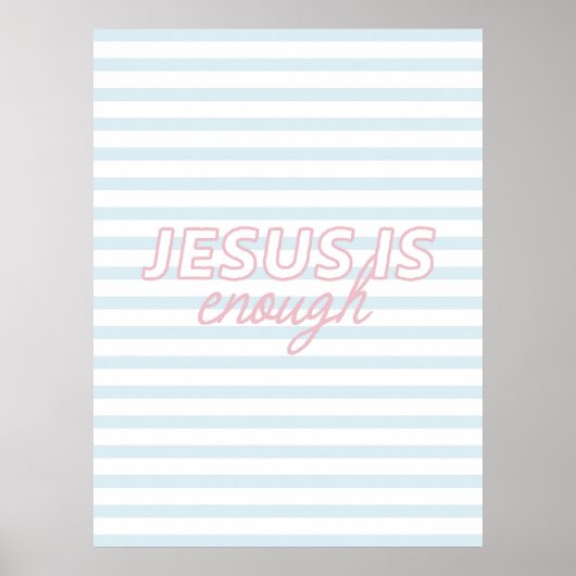 Jesus Is Enough Minimal Pastel Christian Wall Art  ポスター (正面)